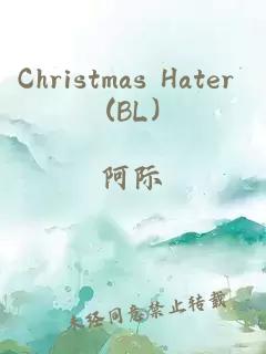 Christmas Hater (BL)
